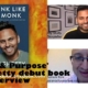 Jay Shetty – ‘Peace and Purpose’ interview about his first book, ‘Think Like A Monk’ (video)