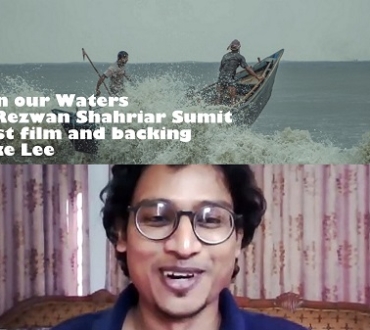 ‘The Salt in our Waters’ – interview with director Rezwan Shahriar Sumit about his culture conflict film in coastal Bangladesh (video) – Busan preview…