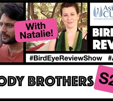 Bird Eye Review Show Series 2 Ep 5 – ‘Bloody Brothers’ with short interviews too Zeeshan Ayyub & Jaideep Ahlawat (video)