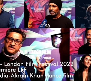 LFF 2022 : ‘Creature’ – Asif Kapadia and Akram Khan and others behind new film talk to acv…
