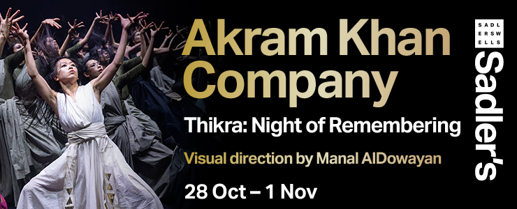 Akram Khan Thikra Saddlers Well